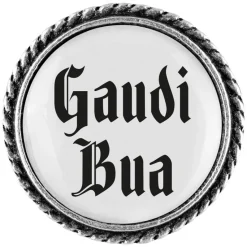 Gaudiknopf Anstecker "Gaudi Bua"