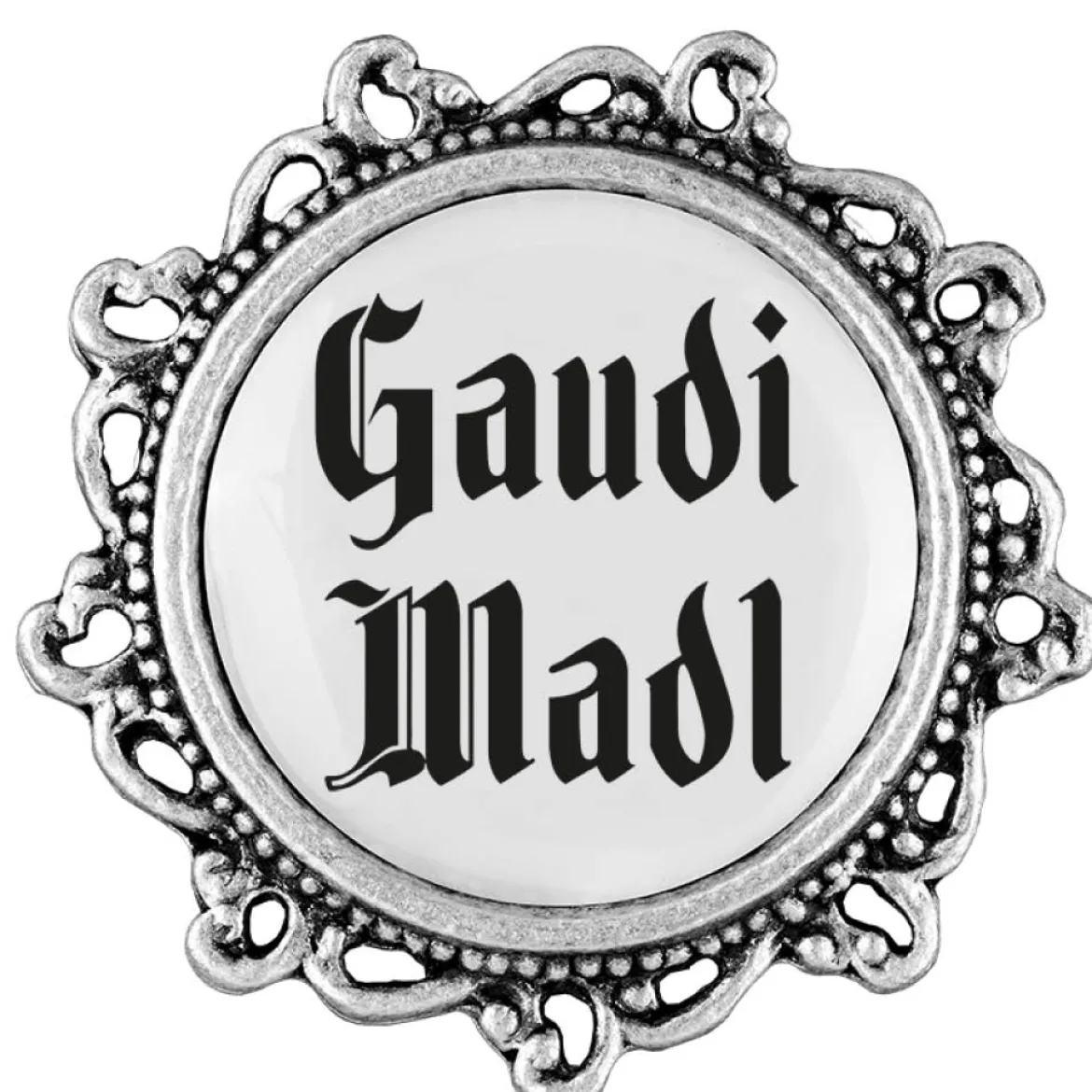 Gaudiknopf Gaudi Madl - Anstecker "Klassiker - verziert"
