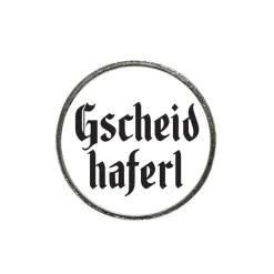 Gaudiknopf 'Gscheidhaferl'-Anstecker "Klassiker-schlicht"