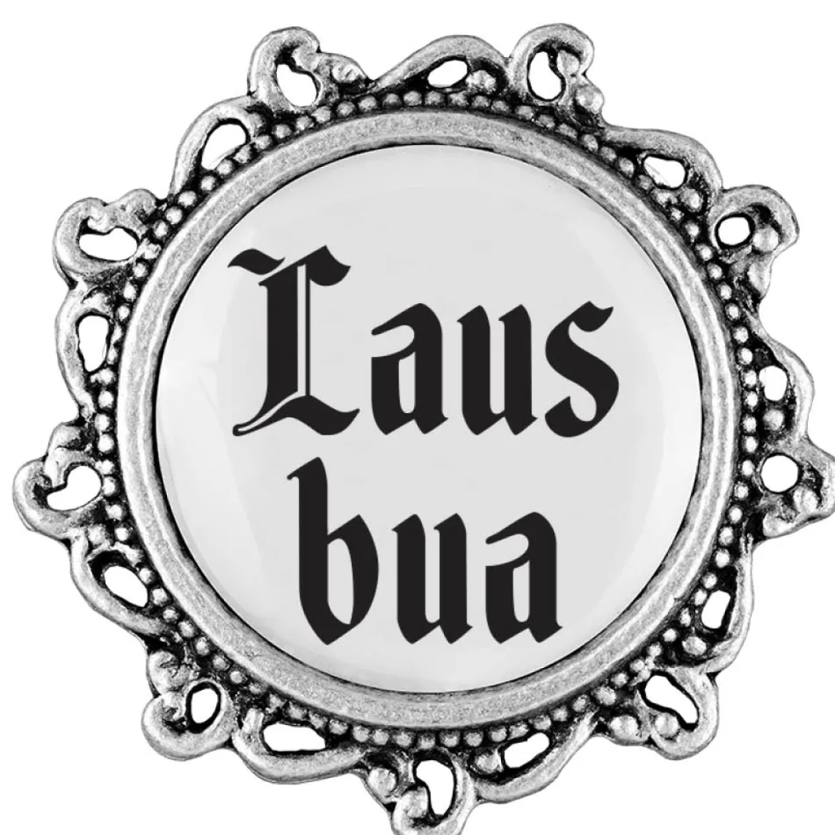 Gaudiknopf Lausbua - Anstecker"Klassiker - verziert"