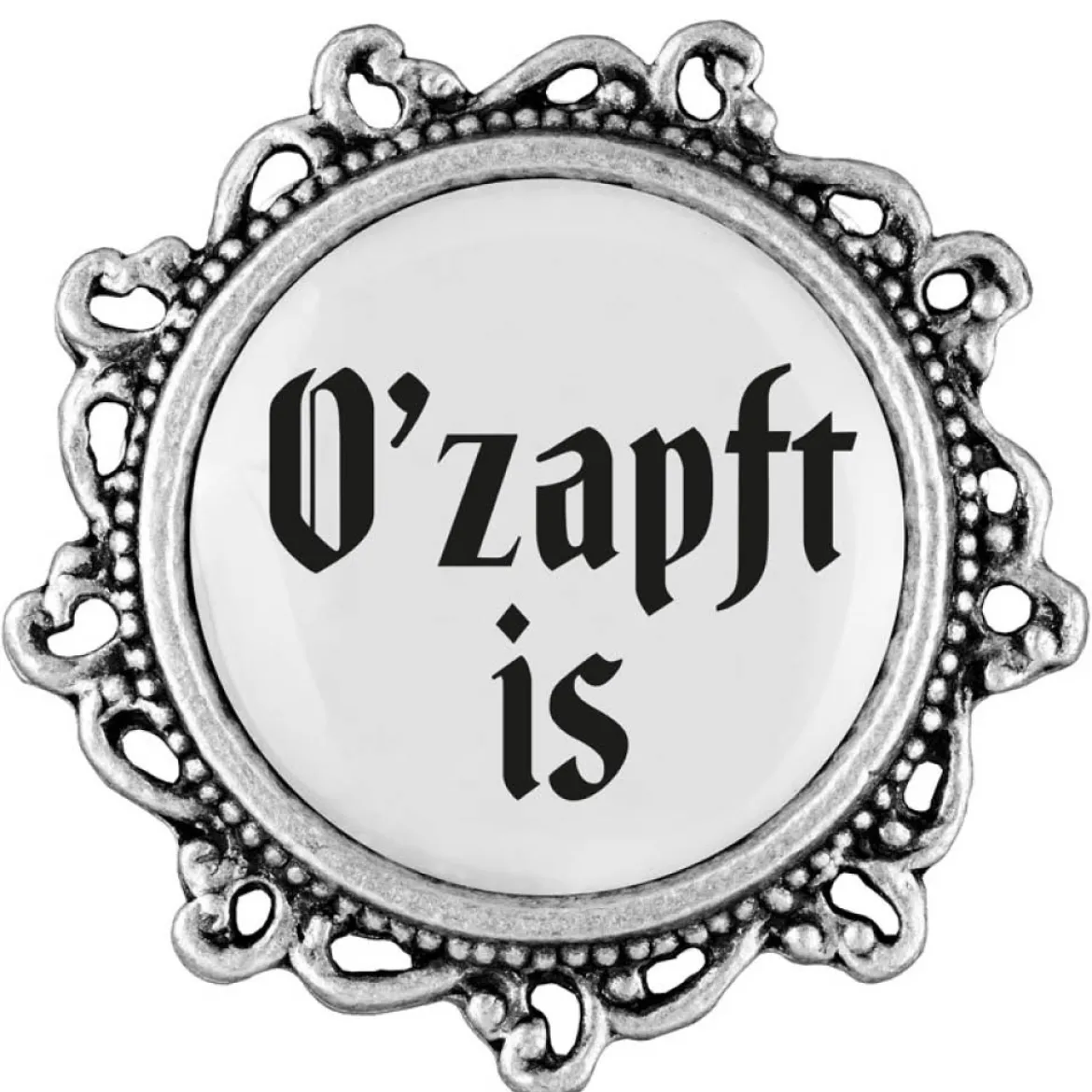 Gaudiknopf O'zapft is - Anstecker "Klassiker - verziert"